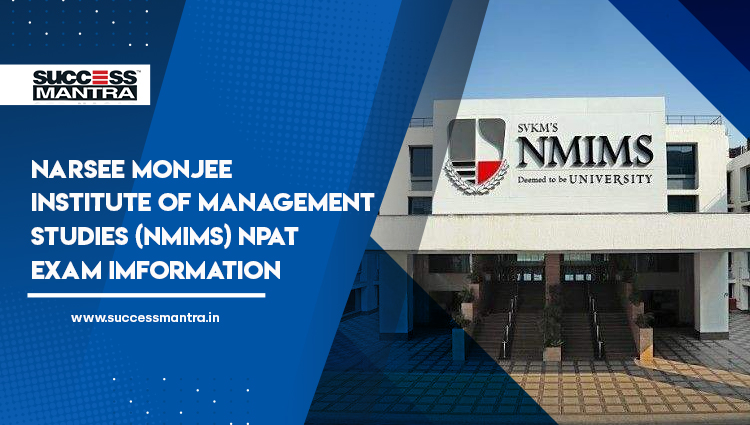 Narsee Monjee Institute of Management Studies (NMIMS), has released the NPAT BBA application form 2022 in online mode on December 23.