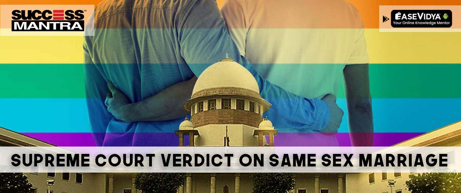 Same – Sex Marriage Verdict by Supreme Court