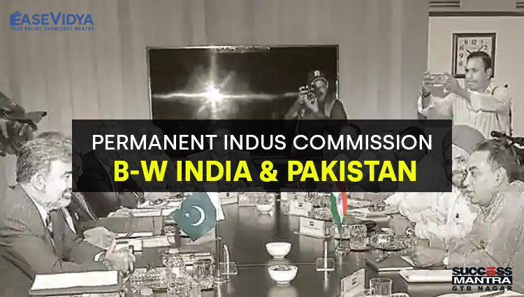 PERMANENT INDUS COMMISSION BETWEEN INDIA AND PAKISTAN