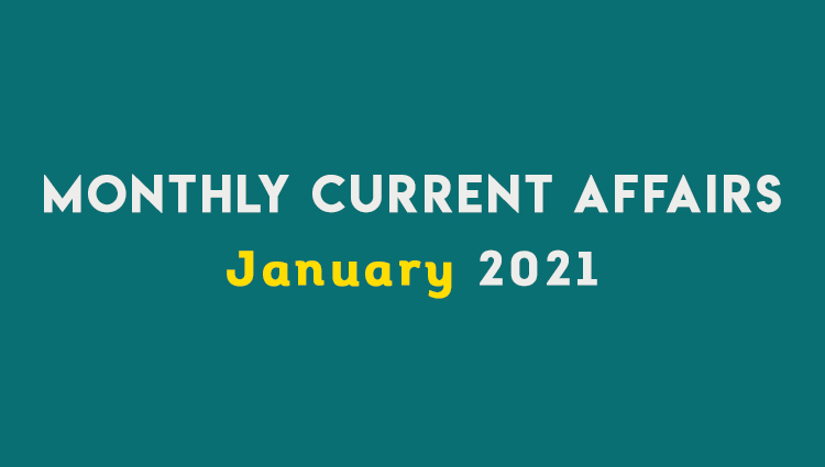 Current Affairs JANUARY 2021 Set 01