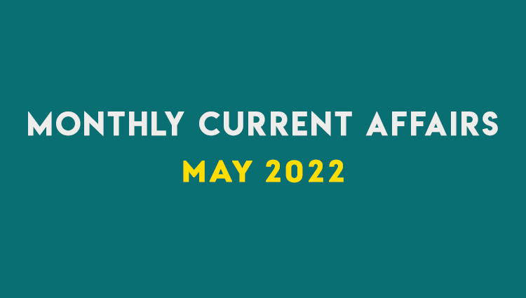 SM Current Affairs MAY 2022 Set 03