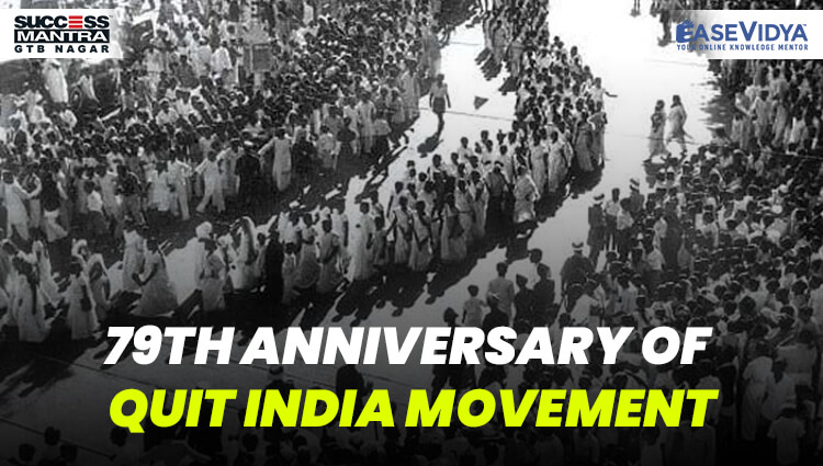 79TH ANNIVERSARY OF QUIT INDIA MOVEMENT