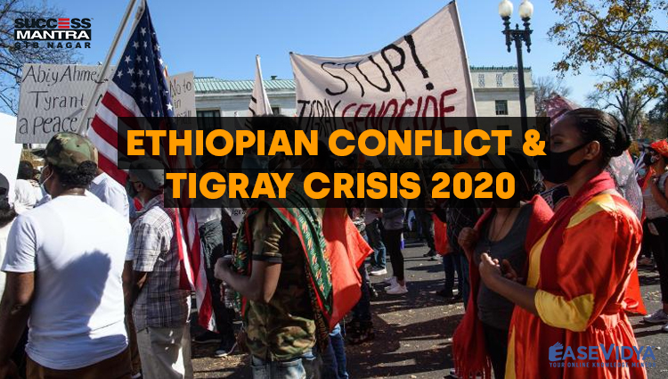 ETHIOPIAN CONFLICT AND TIGRAY CRISIS 2020