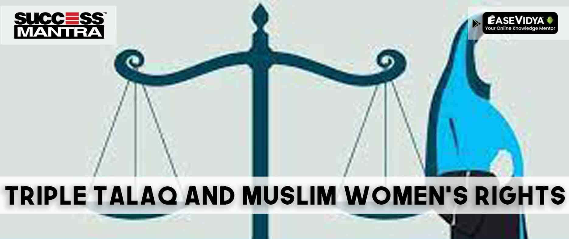 Triple Talaq and Muslim Women’s Rights: A Legal Overview