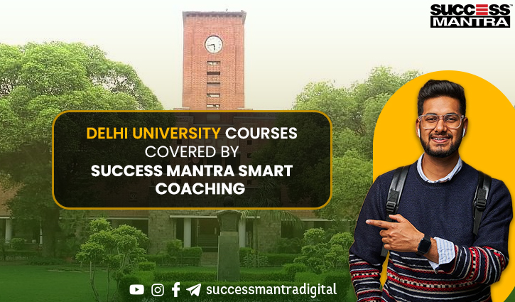 Coaching of Delhi University Entrances which We Offer