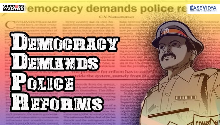 POLICE REFORMS, Read daily Article Editorials only on Success Mantra Blog 