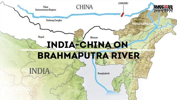 INDIA CHINA ON BRAHMAPUTRA RIVER WATER DISPUTE