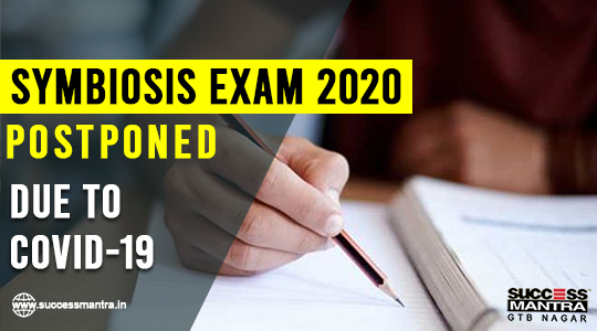 Symbiosis Entrance Exams Registration Deadline Extended To 20th May 2020 And Online Proctored Test 31st May At Your Home