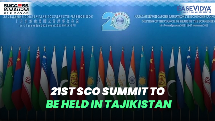 21ST SCO SUMMIT TO BE HELD IN TAJIKISTAN, Read daily Article Editorials only on Success Mantra Blog 