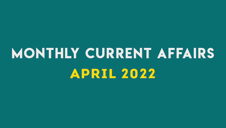 SM Current Affairs APRIL 2022 Set 03