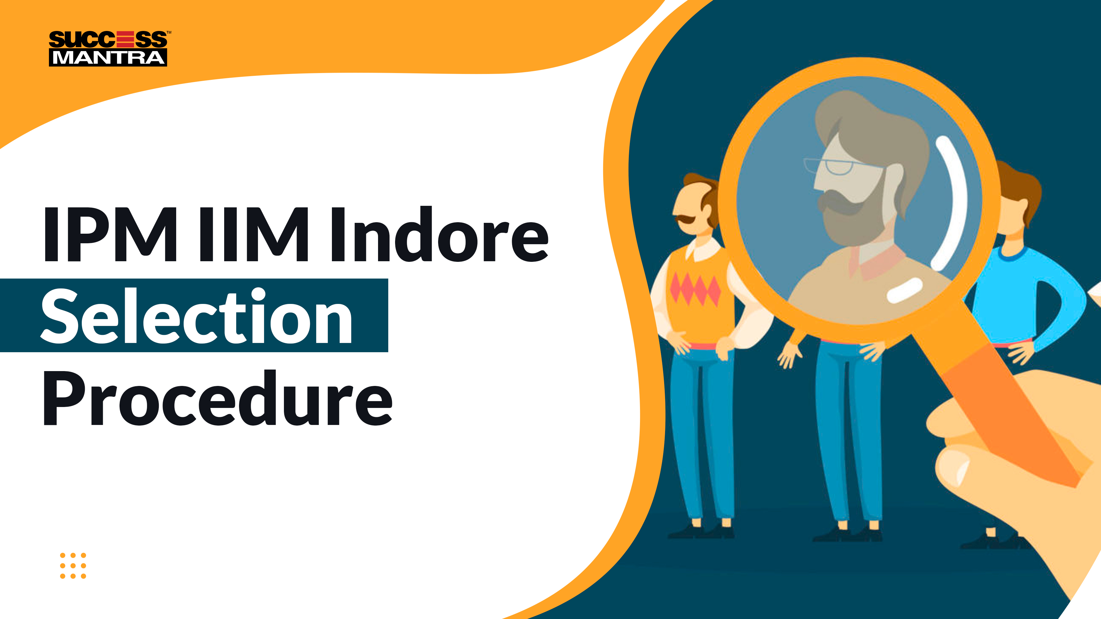IPM IIM Indore Selection Procedure