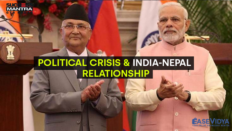 POLITICAL CRISIS AND INDIA NEPAL RELATIONSHIP