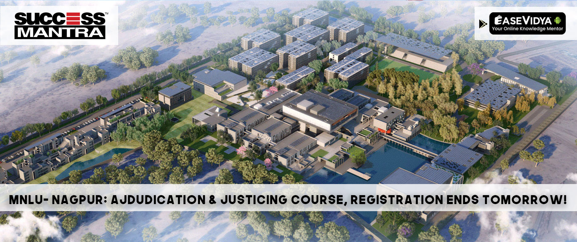 MNLU- Nagpur - Adjudication and Justicing Course registration ends tomorrow!