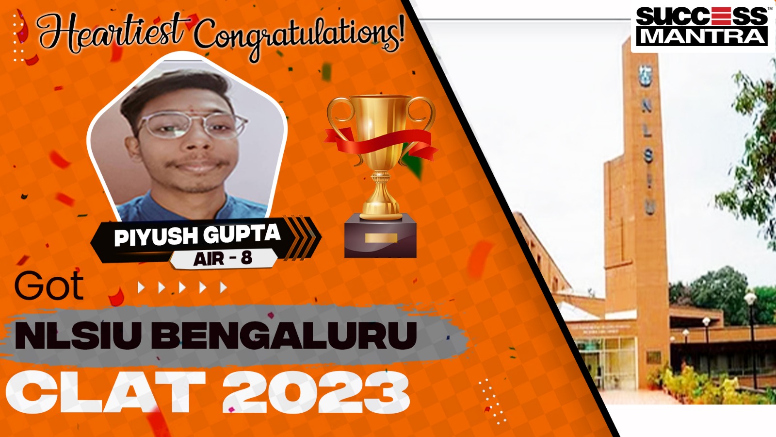 Success Story | Piyush Gupta AIR 08 CLAT 2023