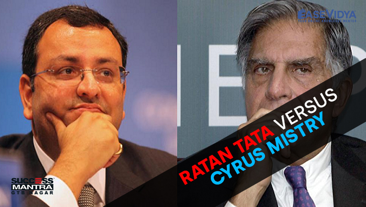 RATAN TATA VERSUS CYRUS MISTRY