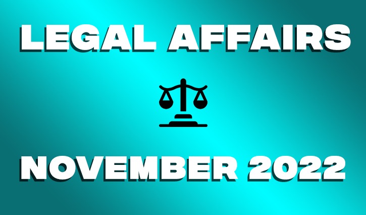 LEGAL AFFAIRS NOVEMBER 2022