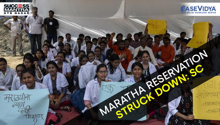 MARATHA RESERVATION STRUCK DOWN: SC, Read daily Article Editorials only on Success Mantra Blog 