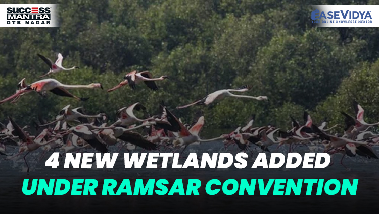 4 NEW WETLANDS ADDED UNDER RAMSAR CONVENTION