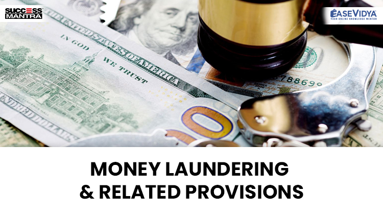 MONEY LAUNDERING AND RELATED PROVISIONS