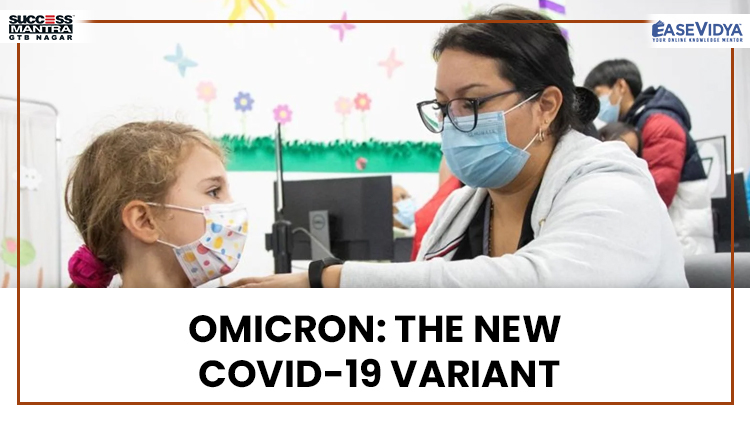 OMICRON:THE NEW COVID-19 VARIANT