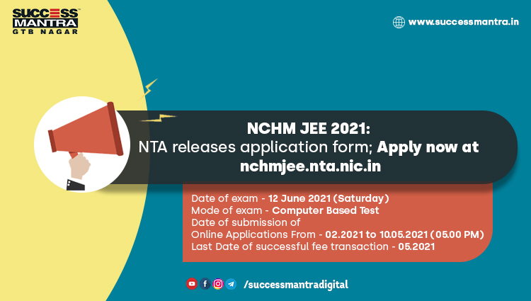 NTA releases application form of NCHM JEE 2021