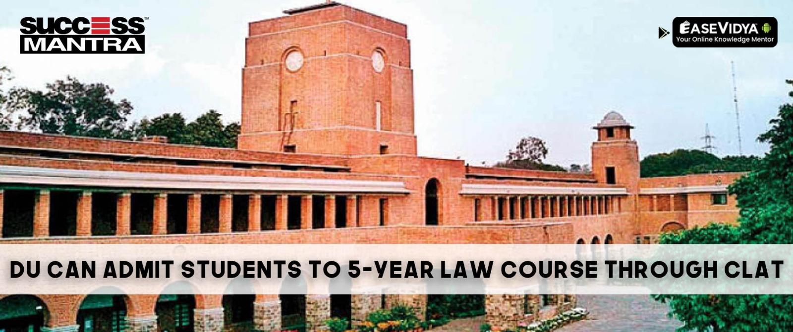 Admission to DU 5 Year Law through CLAT