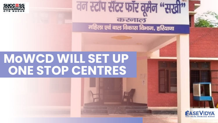 MoWCD WILL SET UP ONE STOP CENTRES