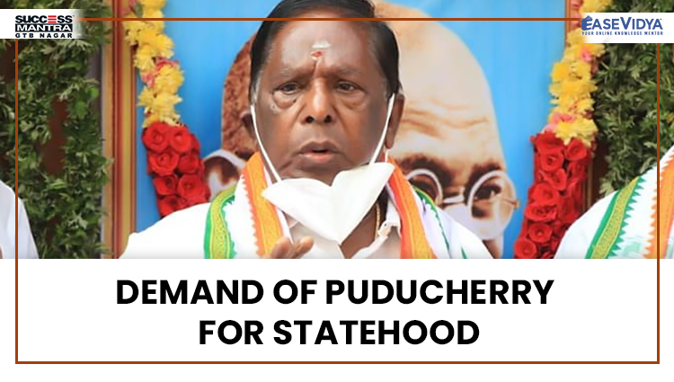 DEMAND OF PUDUCHERRY FOR STATEHOOD, Read daily Article Editorials only on Success Mantra Blog 