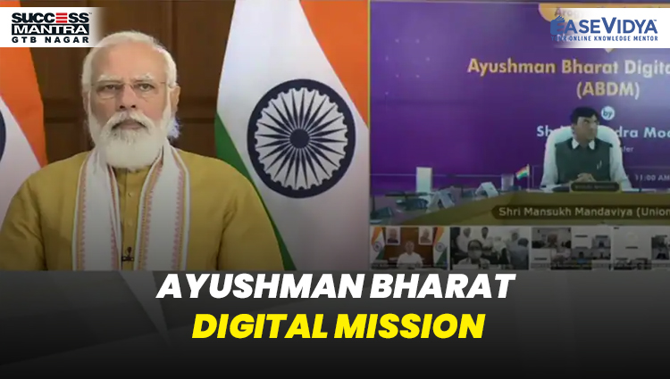 AYUSHMAN BHARAT DIGITAL MISSION, Read daily Article Editorials only on Success Mantra Blog 