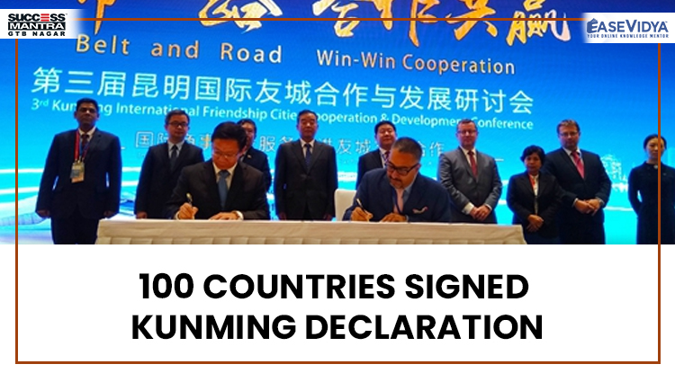 100 COUNTRIES SIGNED KUNMING DECLARATION