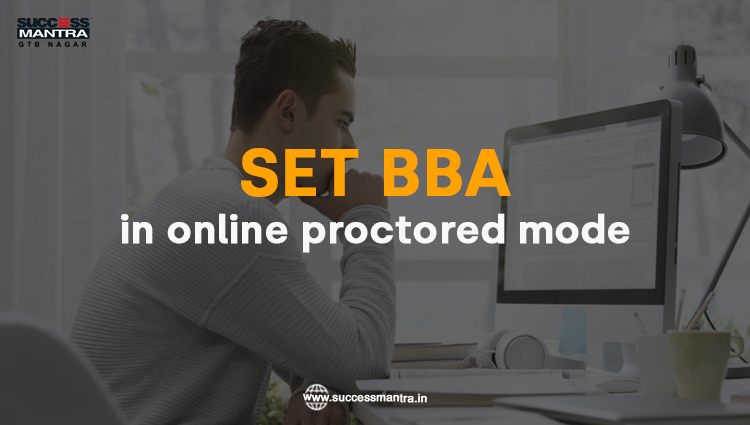 SET BBA 2020 in Online Proctored Mode, symbiosis entrance test for BBA, symbiosis BBA application, symbiosis BBA syllabus, symbiosis BBA 2020, set exam syllabus 2019, symbiosis institute of management studies, symbiosis international university, symbiosis university Pune, Success Mantra coaching institute for BBA, Best management entrance exam coaching institute, best coaching in Delhi and GTB Nagar