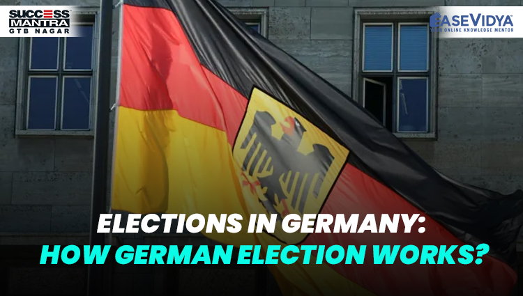 ELECTIONS IN GERMANY: HOW GERMAN ELECTION WORKS?, Read daily Article Editorials only on Success Mantra Blog 