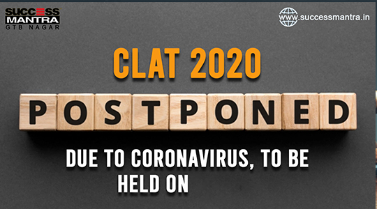 CLAT 2020 postponed again and last date for online applications extended to July 1st 2020