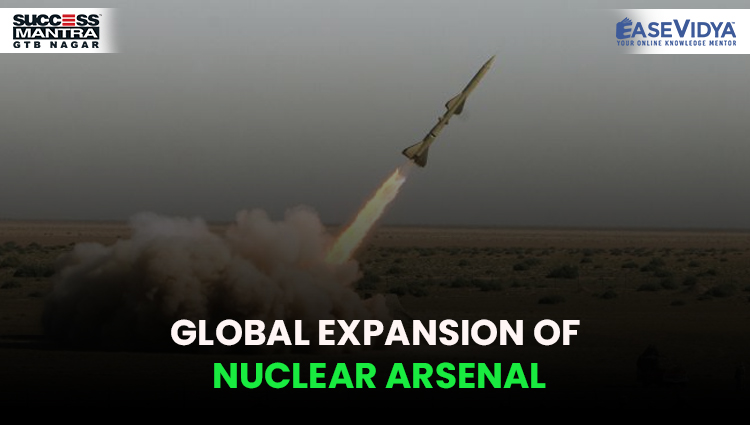 GLOBAL EXPANSION OF NUCLEAR ARSENAL