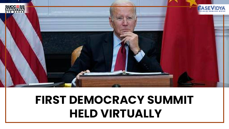 FIRST DEMOCRACY SUMMIT HELD VIRTUALLY, Read daily Article Editorials only on Success Mantra Blog 