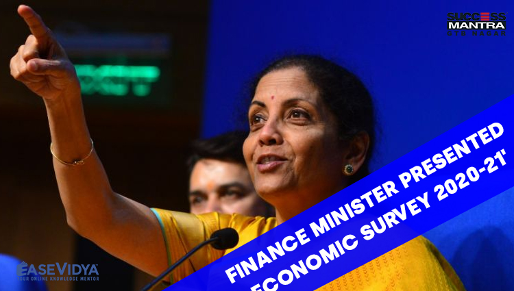 FINANCE MINISTER PRESENTED ECONOMIC SURVEY 2020 2021, Read daily Article Editorials only on Success Mantra Blog 