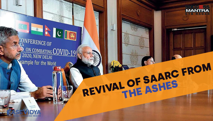 REVIVAL OF SAARC FROM THE ASHES, Read daily Article Editorials only on Success Mantra Blog 