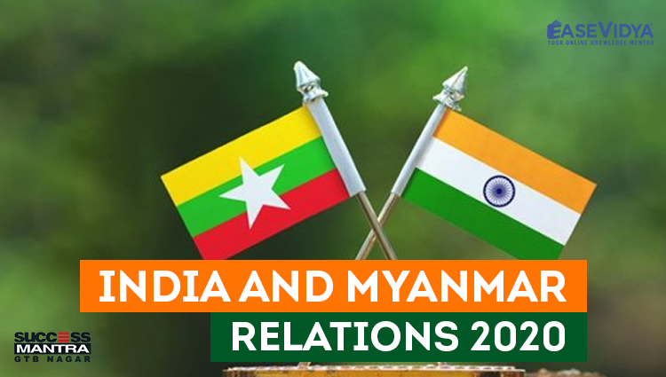 INDIA & MYANMAR RELATIONS 2020