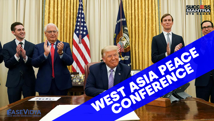 WEST ASIA PEACE CONFERENCE, Read daily Article Editorials only on Success Mantra Blog 