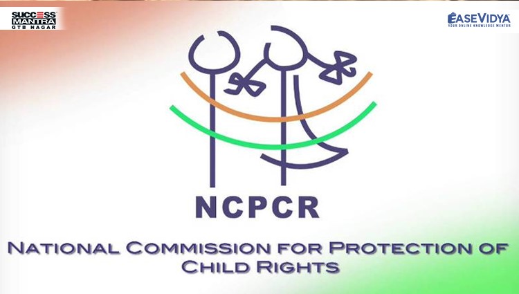 National Commission for Protection of Child Rights, Read daily Article Editorials only on Success Mantra Blog 