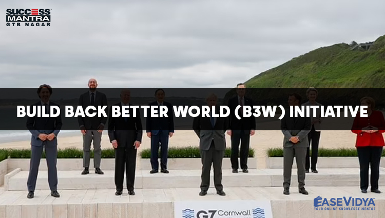 BUILD BACK BETTER WORLD B3W INITIATIVE, Read daily Article Editorials only on Success Mantra Blog 