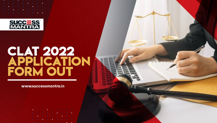 CLAT 2022 Application Form Out