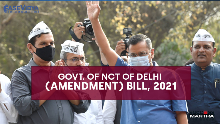 GOVT OF NCT OF DELHI AMENDMENT BILL 2021