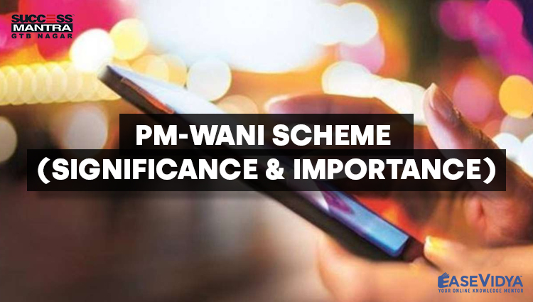 PM WANI SCHEME SIGNIFICANCE AND IMPORTANCE
