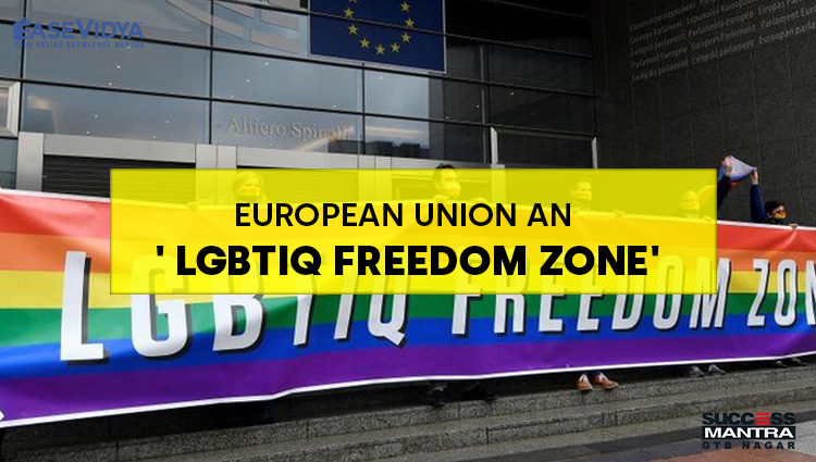 EUROPEAN UNION AN LGBTIQ FREEDOM ZONE, Read daily Article Editorials only on Success Mantra Blog 