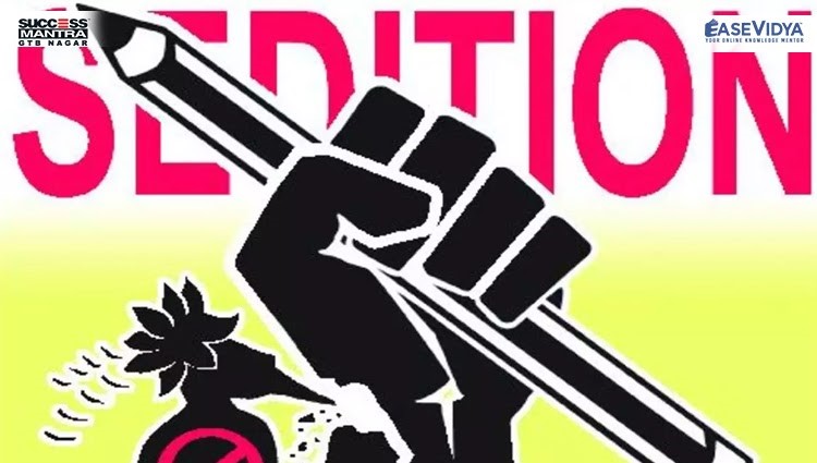 What is Sedition Law? Read daily Article Editorials only on Success Mantra Blog 