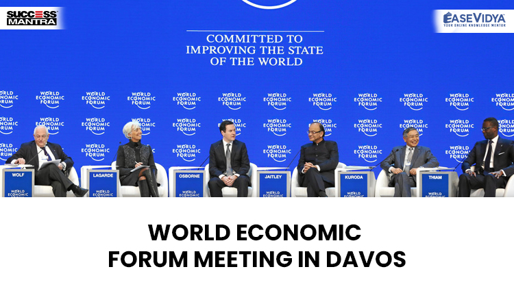 WORLD ECONOMIC FORUM MEETING IN DAVOS, Read daily Article Editorials only on Success Mantra Blog 