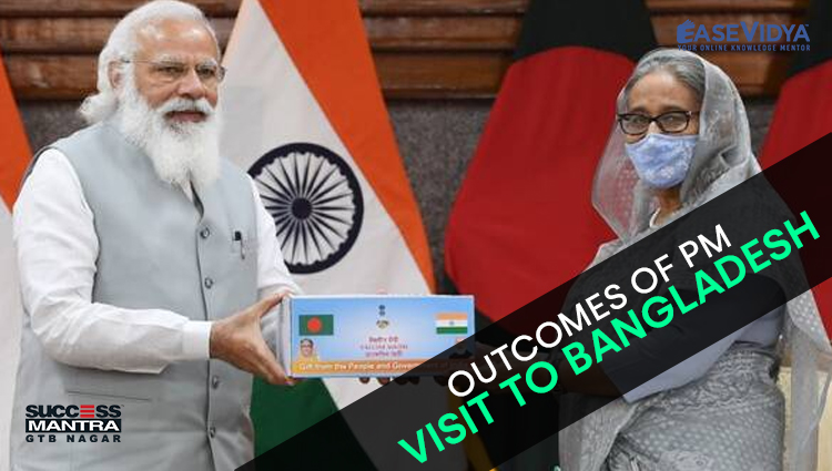 OUTCOMES OF PM VISIT TO BANGLADESH